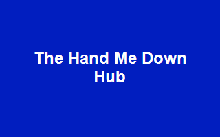 The Hand Me Down Hub